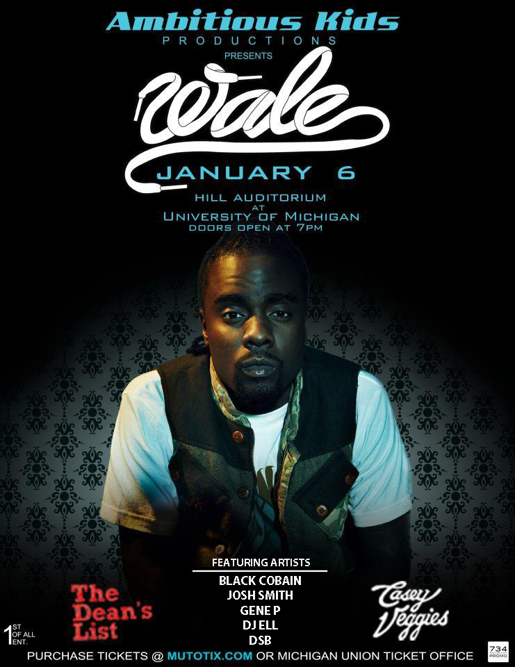 Wale Poster featuring DJ Ell, That DJ Ell, Wale Flyer, Hill Auditorium, U of M, That DJ Ell