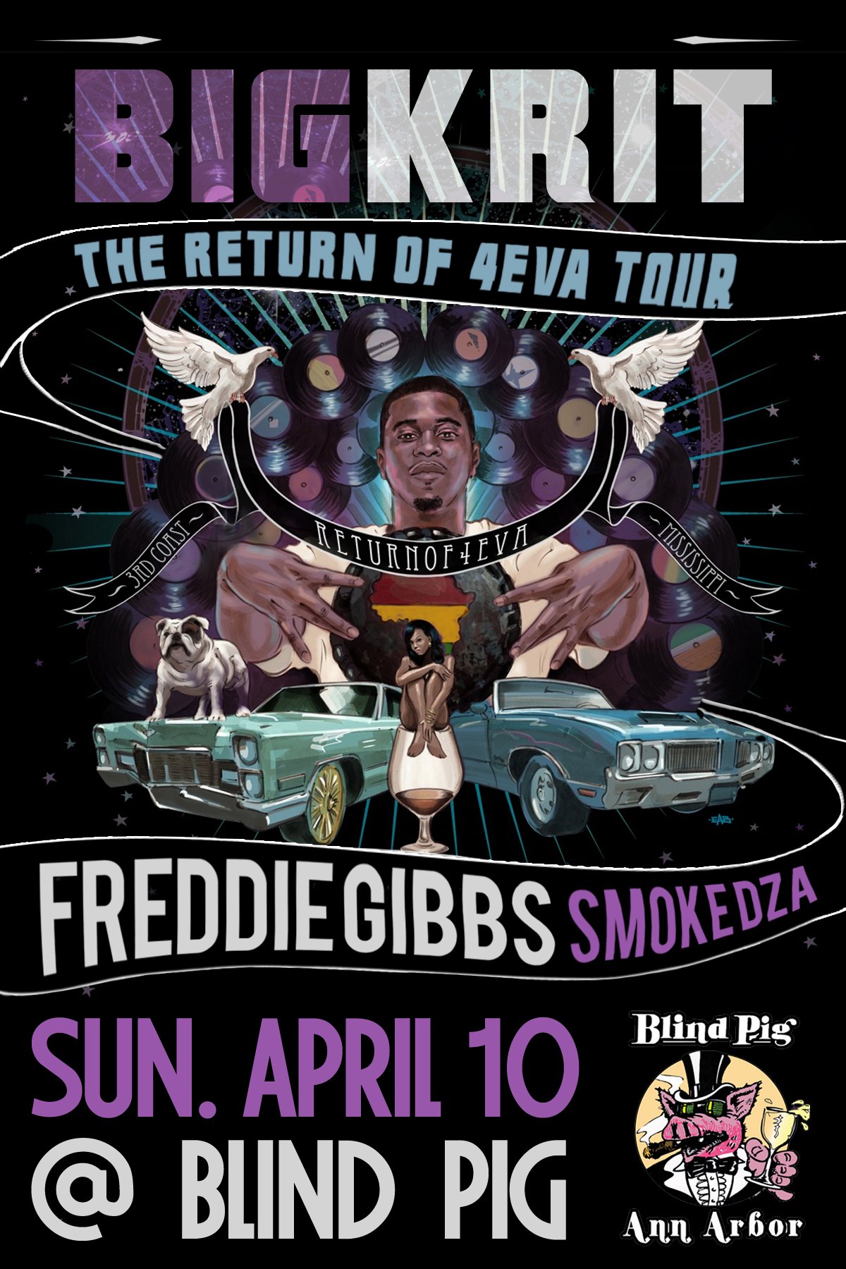 Big K.R.I.T. Freddie Gibbs, Smoke DZA, DJ Ell The Return Of 4Eva Tour