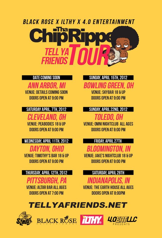 Chip Tha Ripper "Tell Ya Friends Tour"